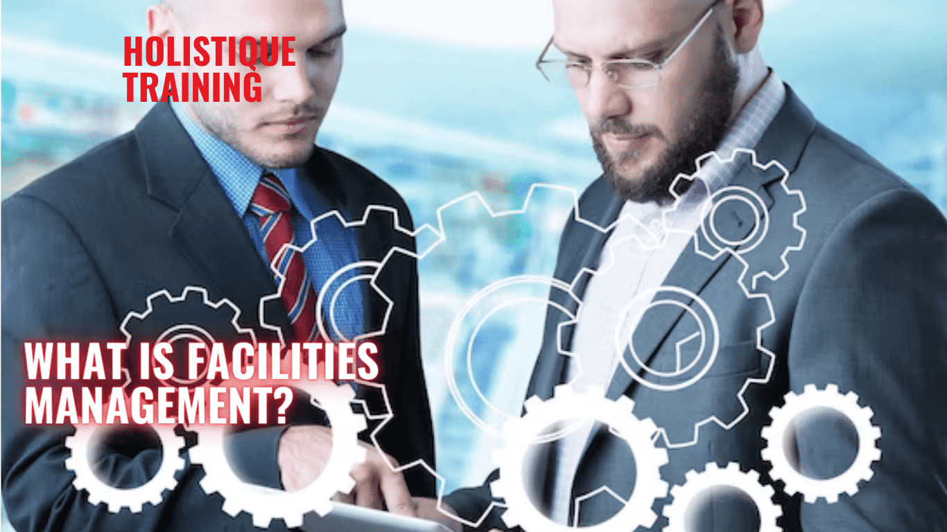 Facilities Management: Building Efficient Futures