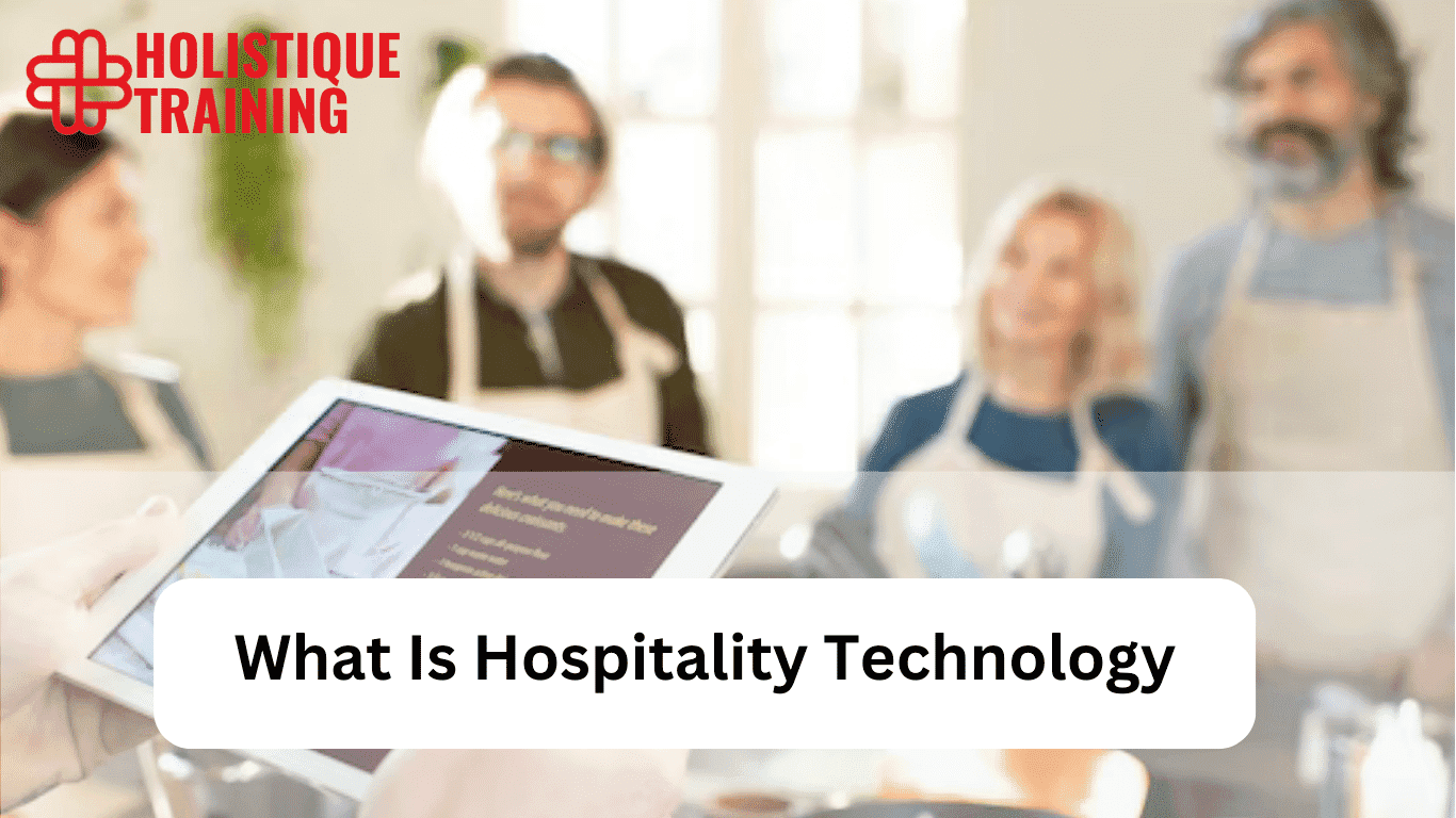 What Is Hospitality Technology and Why Is It Important?