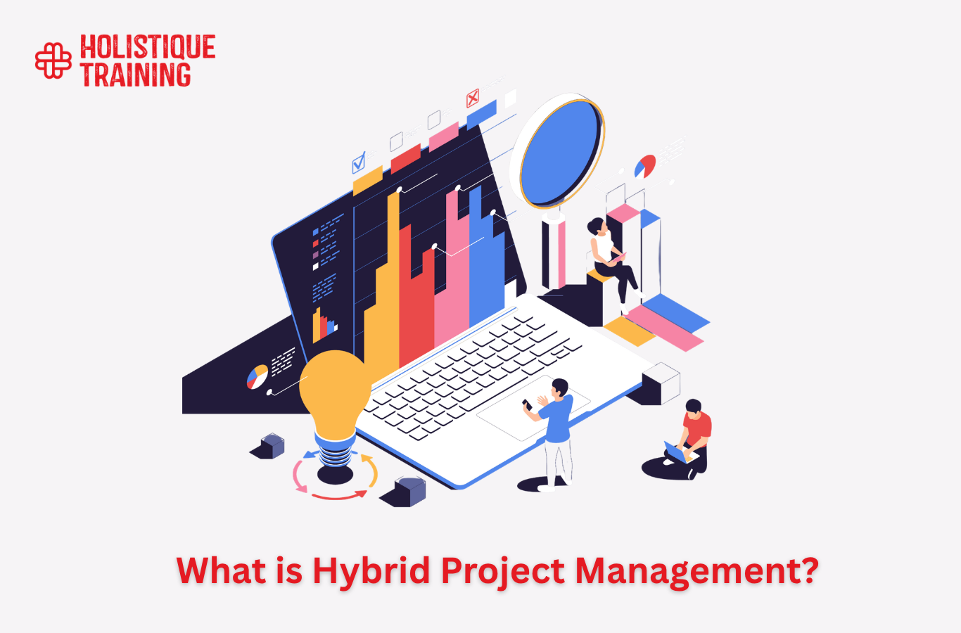 What is Hybrid Project Management? A Full Guide