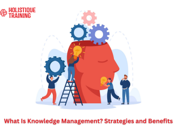 What Is Knowledge Management? Strategies and Benefits