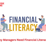 Finance for Non-Finance Managers: Why Managers Need Financial Literacy