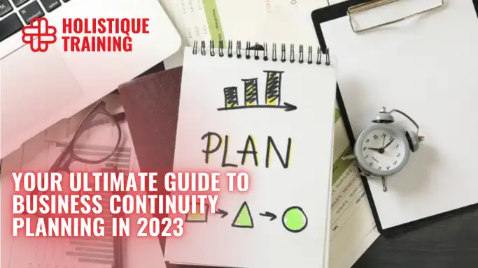 Your Ultimate Guide to Business Continuity Planning in 2024